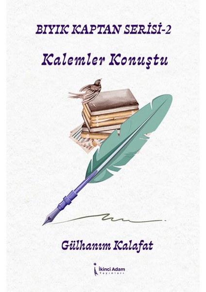 Bıyık Kaptan Serisi 2 - Kalemler Konuştu