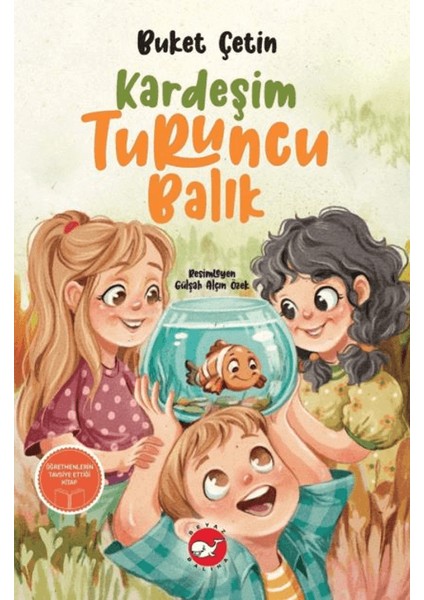 Kardeşim Turuncu Balık - Buket Çetin