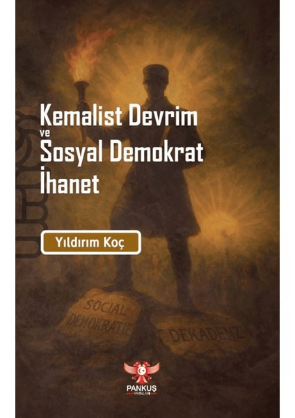 Kemalist Devrim ve Sosyal Demokrat Ihane