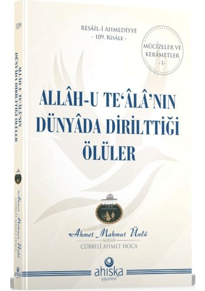 Allahu Tealanın Dünyada Dirilttiği Ölüler
