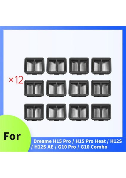 Dreame H15 Pro / H15 Pro Heat / H12S / H12S Ae / G10 Pro / G10 Kombo Elektrikli Süpürge Aksesuarları Için 12 Adet Filtre (Yurt Dışından) modelleri