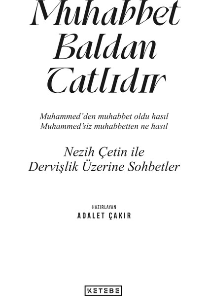 Muhabbet Baldan Tatlıdır - Adalet Çakır modelleri
