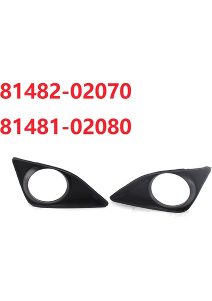 2x Ön Tampon Sis Faresi Çerçevesi 81482-02070 81481-02080 Toyota Corolla Için Uygun 2007-2010 (Yurt Dışından) fiyatları