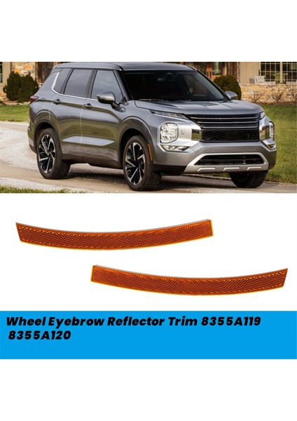 Mitsubishi Outlander Eclipse 22-24 Yansıtıcı Uyarı Şeridi 8355A119 L Için Ön Tekerlekten Reflektör Lamba Trim Plakası (Yurt Dışından) modelleri