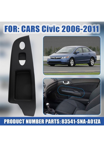 Araba Ön Pencere Cam Kaldırıcı Anahtar Paneli Kapak 83541 SNA-A01ZA Honda Civic 2006-2011 Pencere Regülatör Paneli (Yurt Dışından) fırsatları