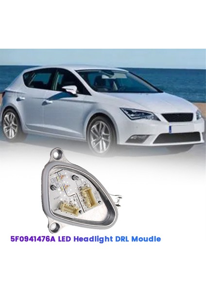 Sağ Ön LED Far Drl Moule 5F0941476A Koltuk Leon Cupra 2017-2020 Gündüz Koşu Işık Kaynak Ünitesi (Yurt Dışından) fiyatları