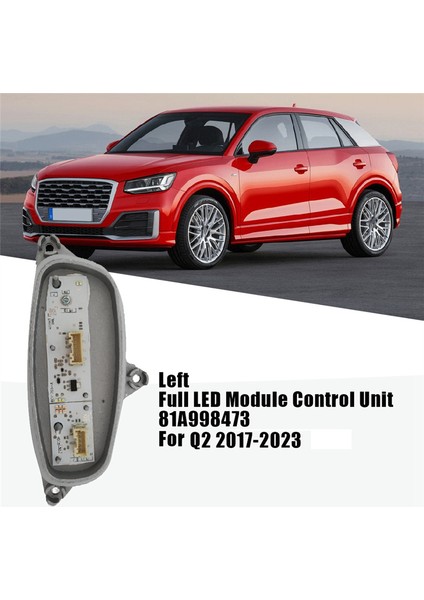 Sağ Full LED Modül Kontrol Ünitesi 81A998474 Audi Q2 Için 2017-2023 Drl Gündüz Çalışma Işık Kaynağı Isı Lavabosu ile (Yurt Dışından) fırsatları