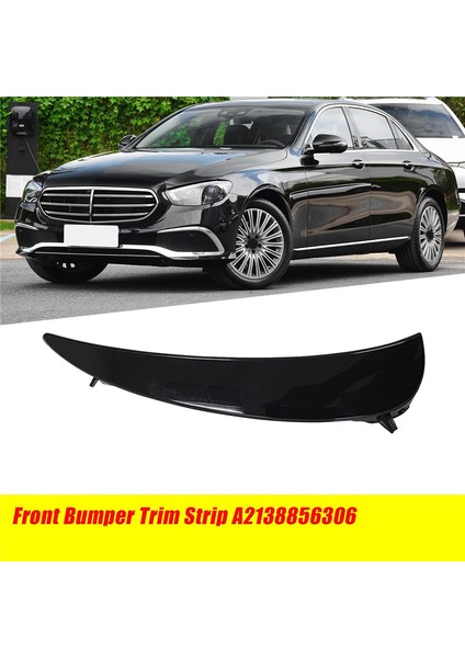 Sağ Ön Tampon Trim Şeridi A2138856406 Mercedes-Benz E-Serisi W213 C238 2015-2023 Otomobil Accessorie Parlak Siyah (Yurt Dışından) indirimleri