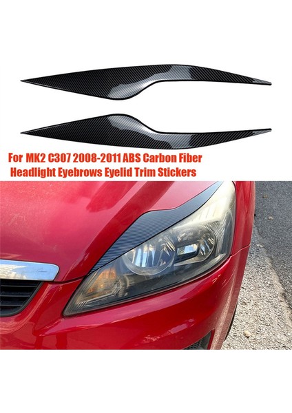 1paır Far Ilgoru Kahçalar Ford Focus Mk2 C307 2008-2011 Kafa Işık Lambası Göz Kapağı Dekoratif Çıkartmalar, B (Yurt Dışından) modelleri