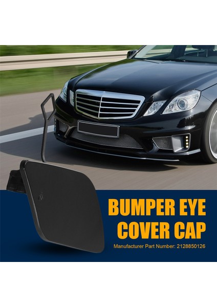 2128850126 Mercedes-Benz E-Serisi W212 E400 E500 2008-2014 Için Ön Tampon Kanca Kapağı Kapağı (Yurt Dışından) indirimleri