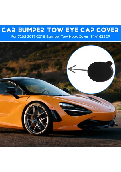 Araba Tampon Çekme Göz Kapağı Kapağı 14A1635CP Mclaren 720S 2017-2019 Tampon Çekme Hook Kapağı (Yurt Dışından) fırsatları