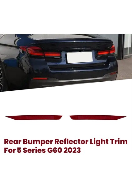1paır Arka Tampon Reflektör Işık Trim 63145A016D1 63145A016D2 Bmw 5 Serisi G60 2023 Yan Uyarı Reflektör Plakası (Yurt Dışından) fiyatları