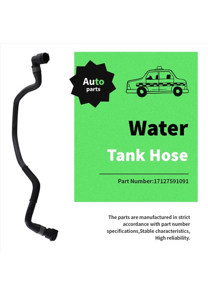 17127591091 Araba Radyatör Soğutucu Hortum Hortum Su Deposu Hortumu Bmw 5 &#39 F10 F11 7&#39 F01 02 03 04 2009-2015 (Yurt Dışından) fırsatları