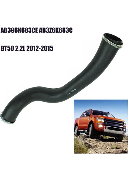 AB396K683CE Intercooler Hortum Radyatör Boru Şarj Cihazı Ford Ranger T6 Mazda BT50 2 2l 2012-2015 AB3Z6K683C (Yurt Dışından) fiyatları