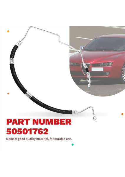 Hidrolik Direksiyon Hortumu Araç Yüksek Basınçlı Yağ Borusu 50501762 Alfa Için Romeo 159 2005-2011 159 Sportwagon 2006-2011 (Yurt Dışından) indirimleri