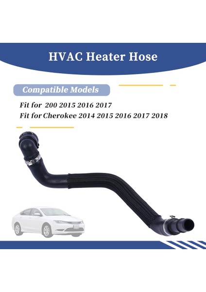 Chrysler Için Hvac Isıtıcı Hortumu 200 2015-2017 Jeep Cherokee 2014-2018 68104972AA 52014624AA 53107665 (Yurt Dışından) modelleri