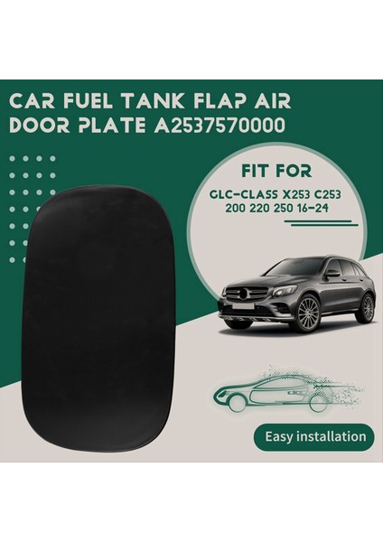 Araba Yakıt Deposu Hava Kapısı Paneli A2537570000 Mercedes-Benz Glc-Sınıfı X253 C253 200 220 250 16-24 Yakıt Dolgu Kapağı (Yurt Dışından) fiyatları