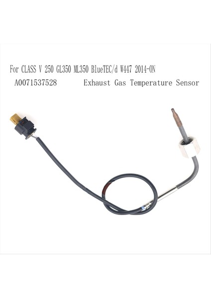 A0071537528 Mercedes-Benz Için Egzoz Gaz Sıcaklık Sensörü V Sınıf V 250 GL350 ML350 Bluetec/d W447 2014-ON (Yurt Dışından) indirimleri
