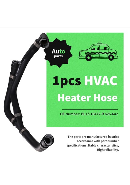 Ford Expedition / Lincoln Navigator Için Yeni Navigator Hvac Isıtıcı Hortumu BL1Z-18472-B 626-642 4l V8 2011-2014 (Yurt Dışından) fırsatları