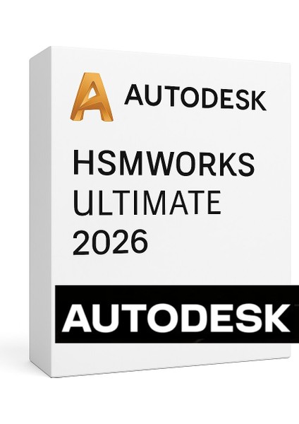HSMworks Ultimate 2026 (Windows) - 1 PC 1 Yıl Autodesk Key + Kurulum Hizmeti