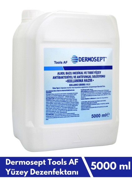 Tools Af Alkol Bazlı Medikal ve Tıbbi Yüzey Antibakteriyel Solüsyonu 5000ML