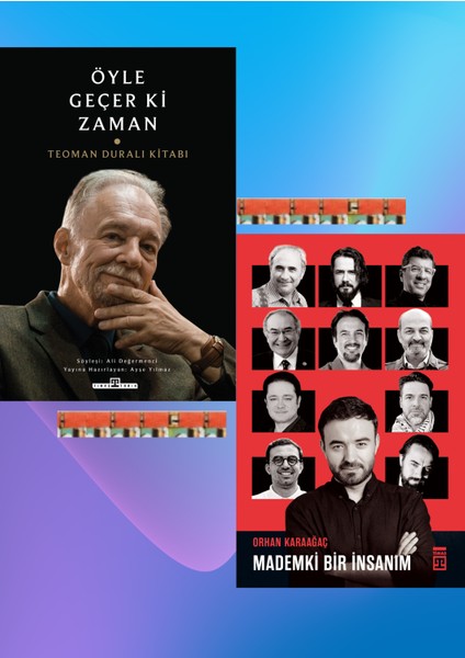 Öyle Geçer Ki Zaman Teoman Duralı Kitabı, Mademki Bir Insanım(2kitap)
