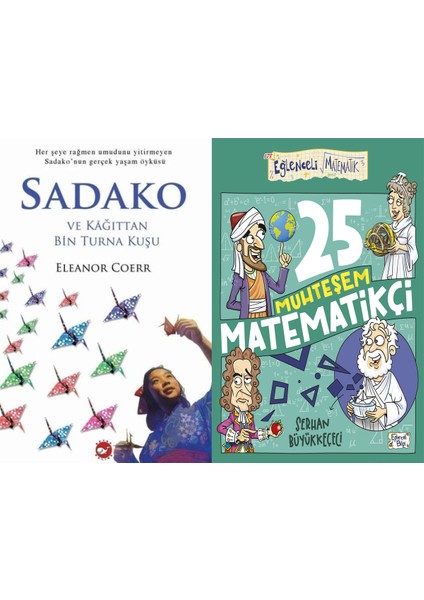 Sadako ve Kağıttan Bir Turna Kuşu (Eleanor Coerr) ve 25 Muhteşem Matematikçi