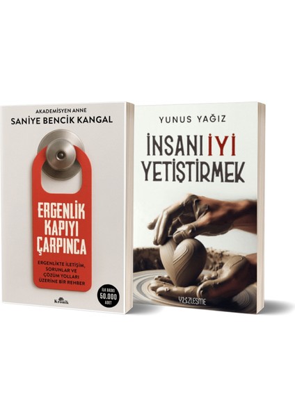 Ergenlik Kapıyı Çarpınca - Insanı Iyi Yetiştirmek