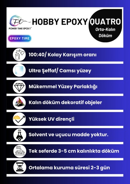 14 kg Hobby Epoxy Quatro/ Orta-Kalın Döküm Ultra Şeffaf ve Parlak Epoksi Reçine 3-5 cm Kalınlıkta Döküm fiyatları