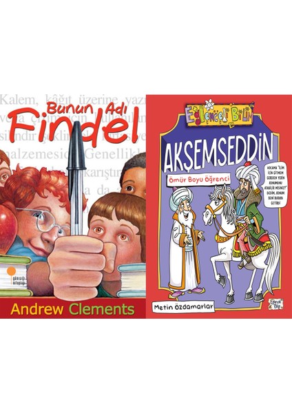 Bunun Adı Findel (Andrew Clements) ve Akşemseddin - Ömür Boyu Öğrenci