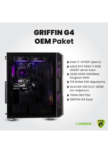 GRIFFIN G4 | RTX 5060TI Gaming PC | Intel i7-14700F | 32GB Ram | 1TB SSD |Sıvı Soğutucu | Oyuncu OEM Paket
