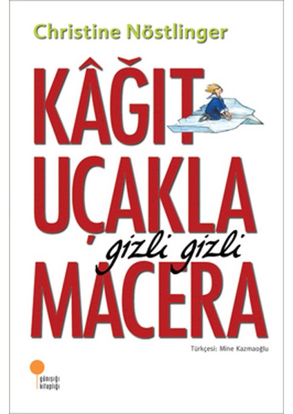 Kağıt Uçakla Gizli Gizli Macera