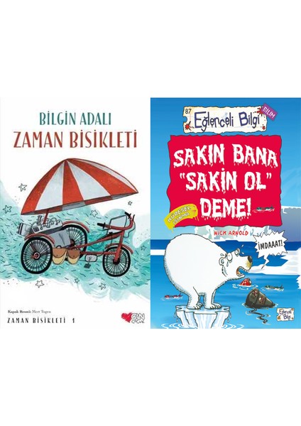 Zaman Bisikleti 1 (Bilgin Adalı) ve Sakın Bana Sakin Ol Deme