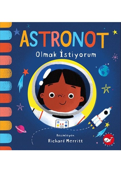 Astronot Olmak Istiyorum