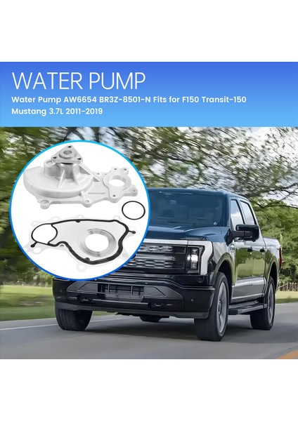 Yeni Su Pompası AW6654 BR3Z-8501-N Ford F150 TRANSIT-150 Mustang 3 7l 2011-2019 (Yurt Dışından) fırsatları