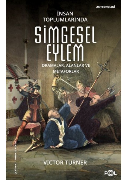 Insan Toplumlarında Simgesel Eylem