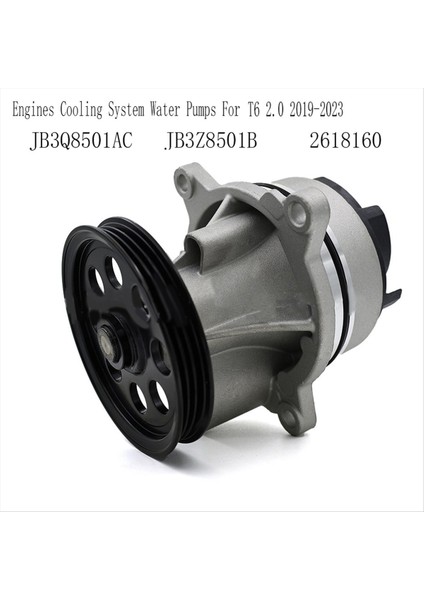 JB3Q8501AC Motorlar Soğutma Sistemi Ford Ranger T6 2 0 2019-2023 JB3Z8501B 2618160 (Yurt Dışından) indirimleri