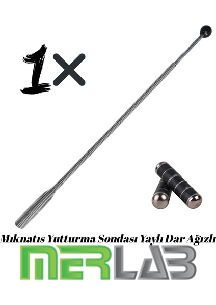 Yaylı Mıknatıs Yutturma Sondası Dar Ağızlı