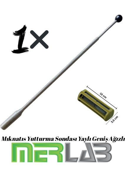Yaylı Mıknatıs Yutturma Sondası Geniş Ağızlı