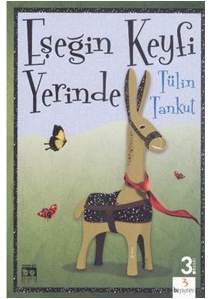 Eşeğin Keyfi Yerinde