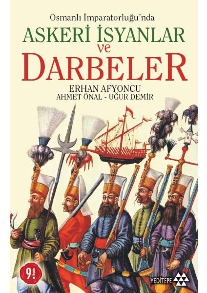 Osmanlı Imparatorluğunda Askeri Isyanlar ve Darbeler