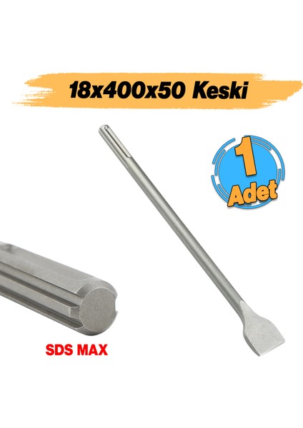 Sds Max Şaftlı Keski 18 mm x 400 mm x 50 mm Hilti Ucu Beton Taş Kaya Kırıcı Kırma Adaptörü
