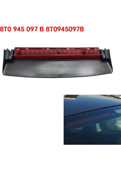 Araba LED Üçüncü Durdurma Fren Işığı Arka Arka Lamesi 8t0 945 097 B 8T0945097B Audi A5/s5 2008-2017 Ek Fren Lambası Için (Yurt Dışından) fırsatları