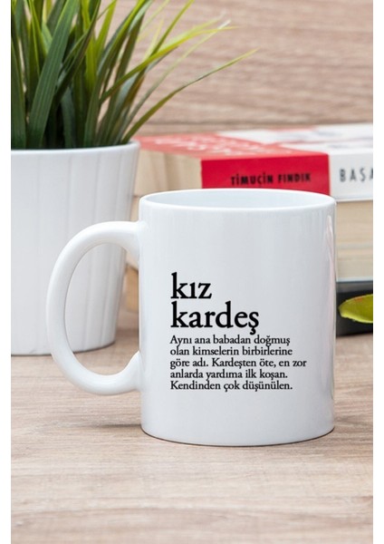 Beyaz Kız Kardeş Kelime Anlamı Baskılı Kupa Bardak