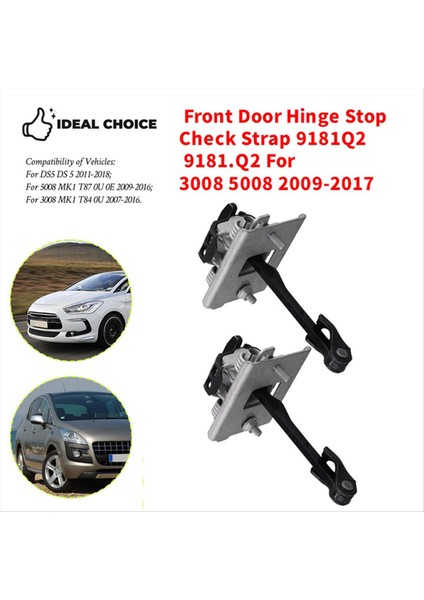 2pcs Ön Kapı Menteşe Durdurma Kontrol Kayışı 9181Q2 9181 Peugeot 3008 5008 2009-2017 Kapı Kontrolü Durdurucu Sınır Çubuğu Durdurma (Yurt Dışından) modelleri