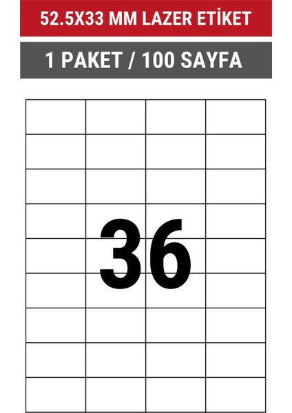52.5x33mm Lazer Etiket | 1 Paket | 100 Sayfa | No: 36 | Ofis, Ambalaj, Etiketleme | Yapışkanlı indirimleri