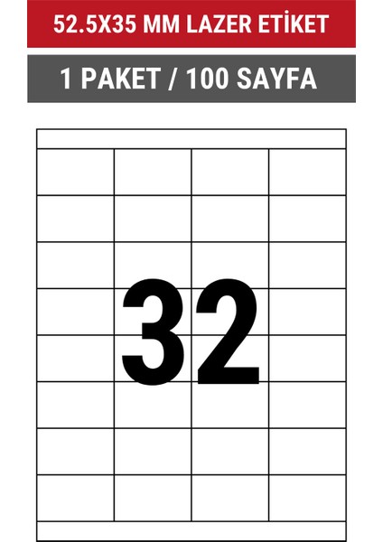 52.5x35mm Lazer Etiket | 1 Paket | 100 Sayfa | No: 32 | Ofis, Ambalaj, Etiketleme | Yapışkanlı indirimleri
