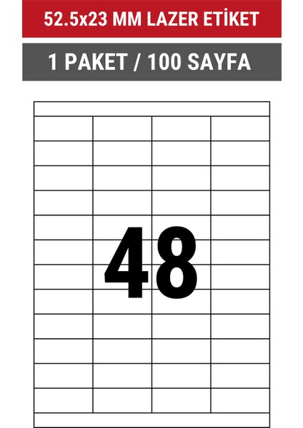 52.5x23mm Lazer Etiket | 1 Paket | 100 Sayfa | No: 48 | Ofis, Ambalaj, Etiketleme | Yapışkanlı indirimleri