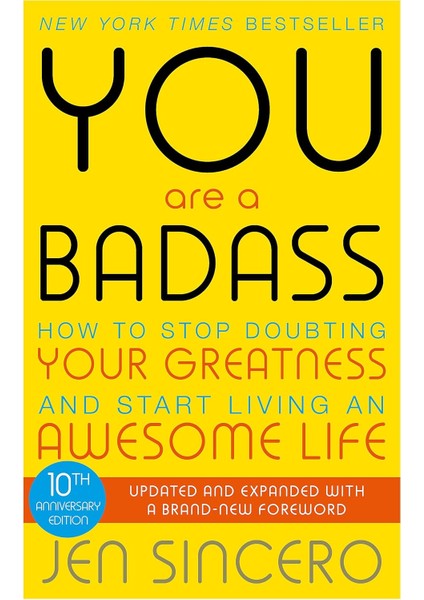 Are A Badass: How To Stop Doubting Your And Start An Awesome Life