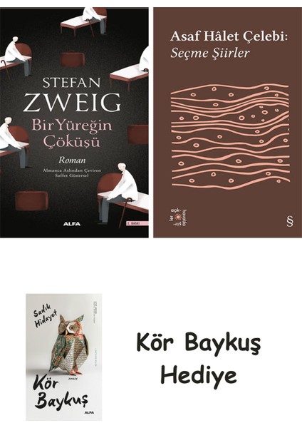 Bir Yüreğin Çöküşü + Everest Açıkhava 35 - Seçme Şiirler + Kör Baykuş